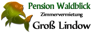 Pension Waldblick Groß Lindow